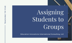 Assigning Students to Groups